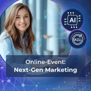 Next-Gen Marketing: Die KI-Skills für deine Karriere